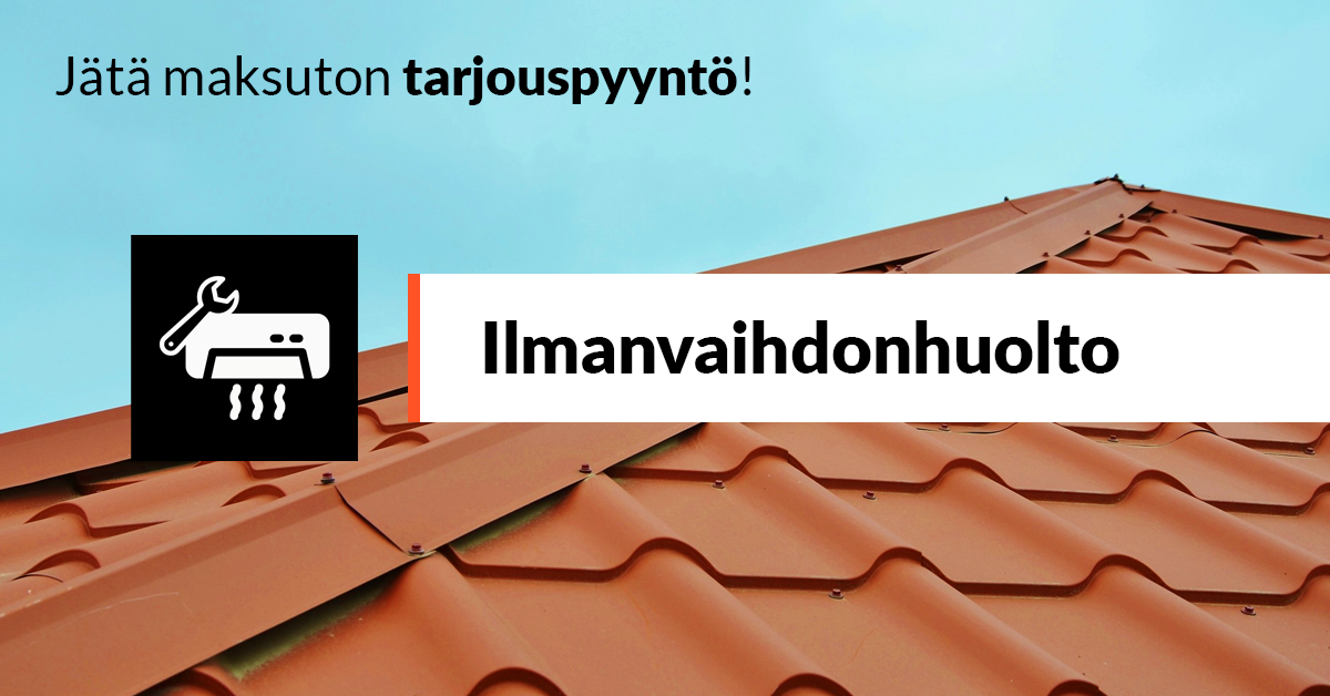 Ilmanvaihdon huolto - Hanki ilmanvaihdon huolto